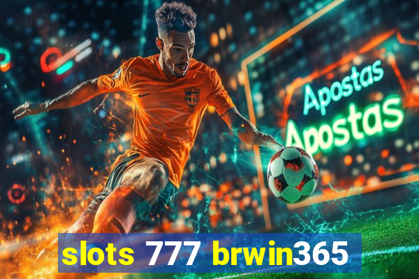 slots 777 brwin365