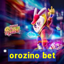 orozino bet