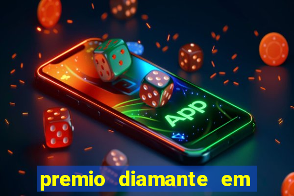 premio diamante em dinheiro blaze