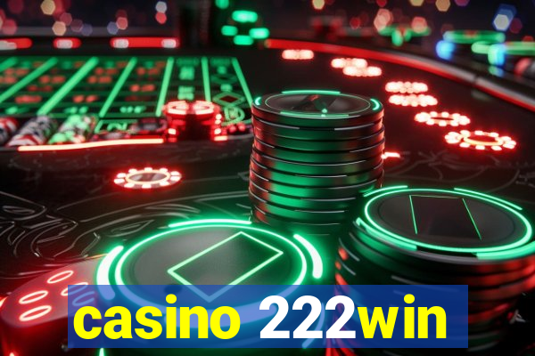 casino 222win