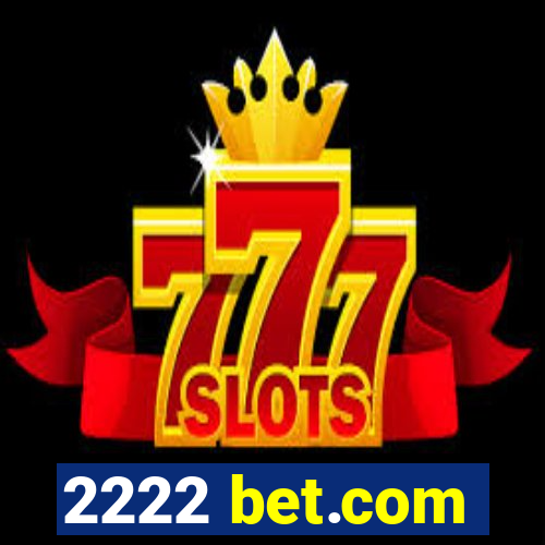 2222 bet.com