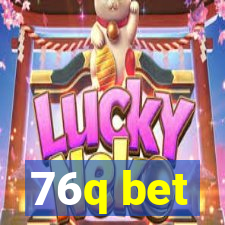 76q bet