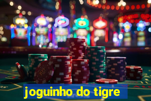 joguinho do tigre