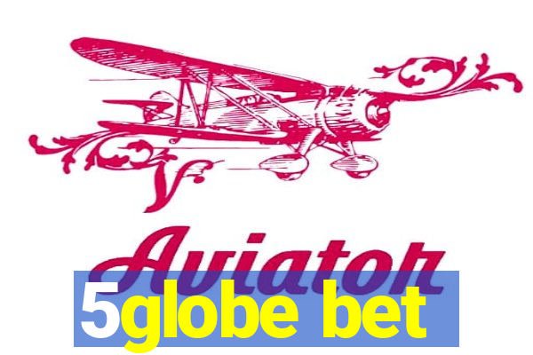 5globe bet