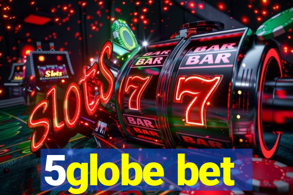 5globe bet