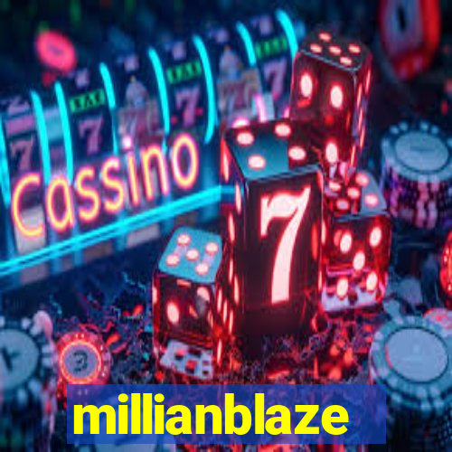 millianblaze