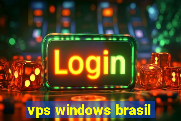 vps windows brasil