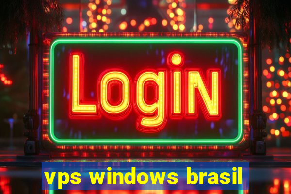 vps windows brasil