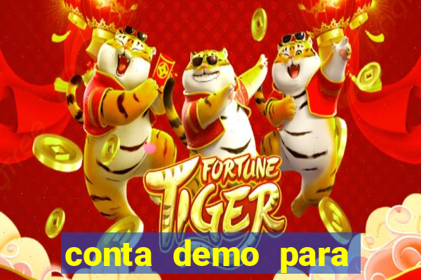 conta demo para jogar fortune tiger