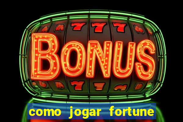 como jogar fortune tiger sem depositar