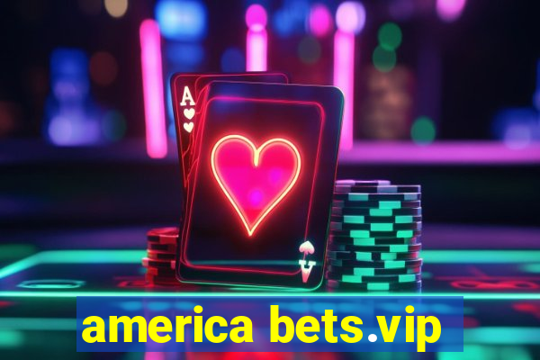 america bets.vip