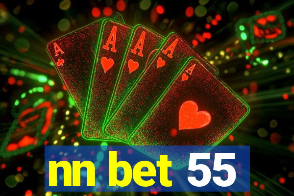 nn bet 55