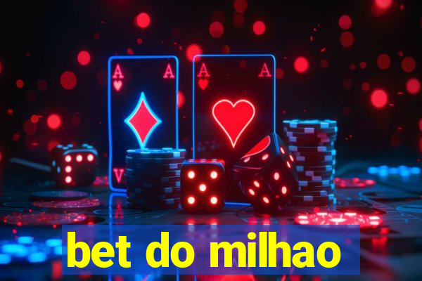 bet do milhao