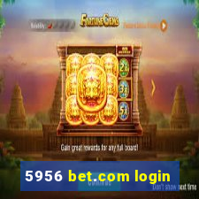 5956 bet.com login