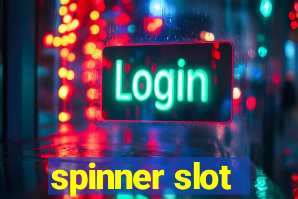 spinner slot