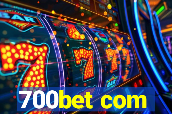 700bet com