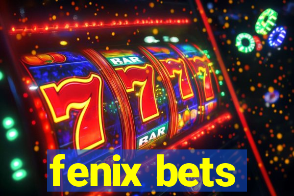 fenix bets