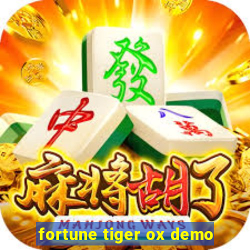 fortune tiger ox demo