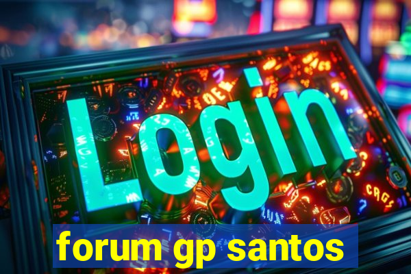 forum gp santos