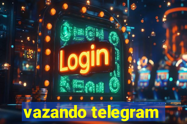 vazando telegram