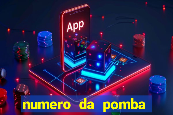 numero da pomba jogo do bicho