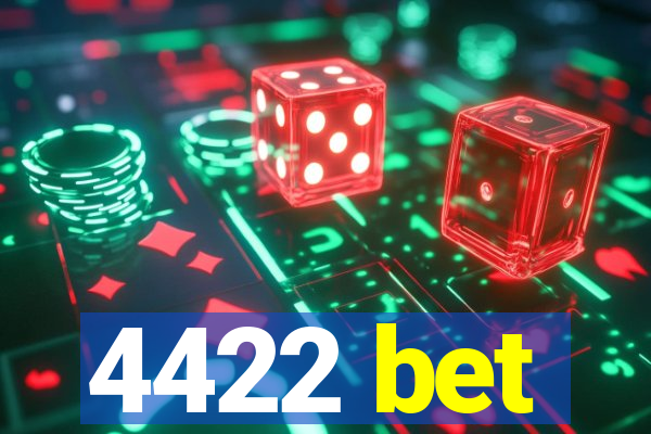 4422 bet