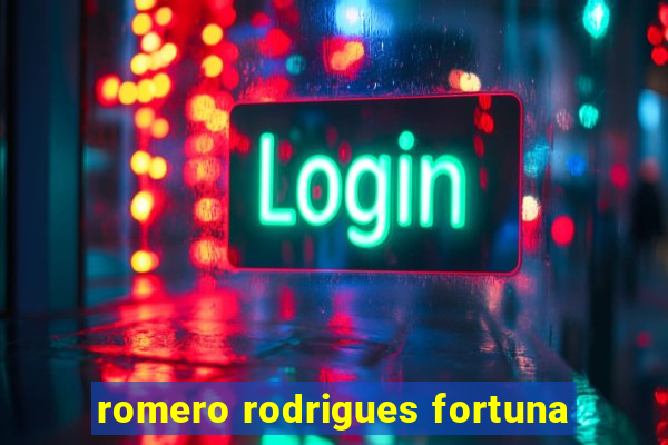 romero rodrigues fortuna