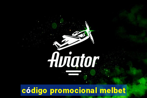 código promocional melbet