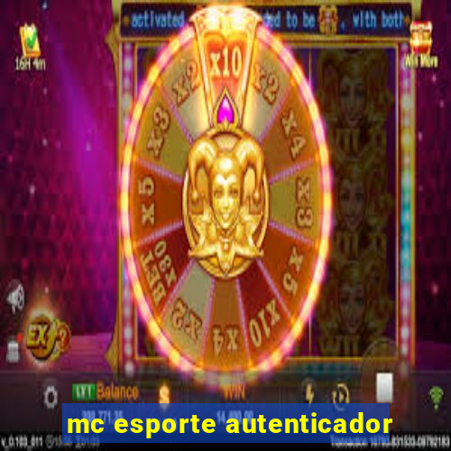 mc esporte autenticador