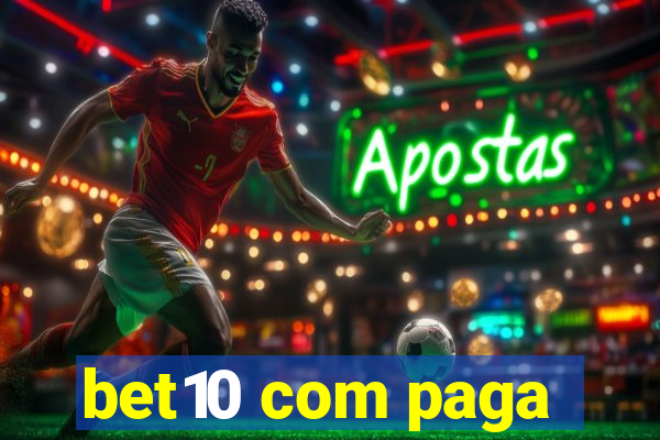 bet10 com paga