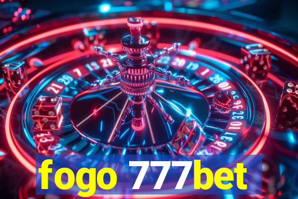 fogo 777bet