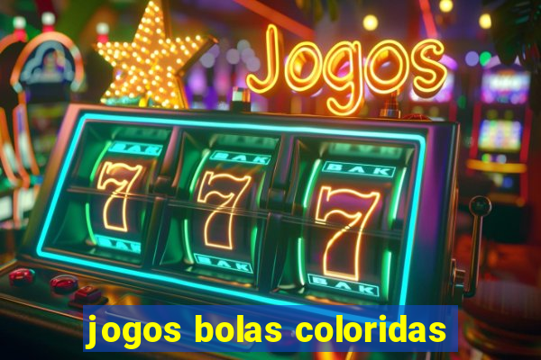 jogos bolas coloridas