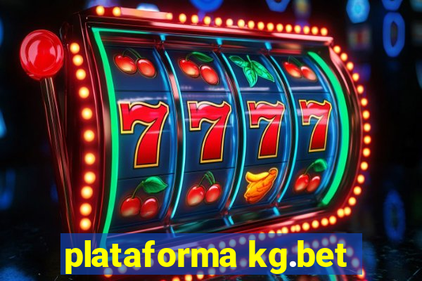 plataforma kg.bet