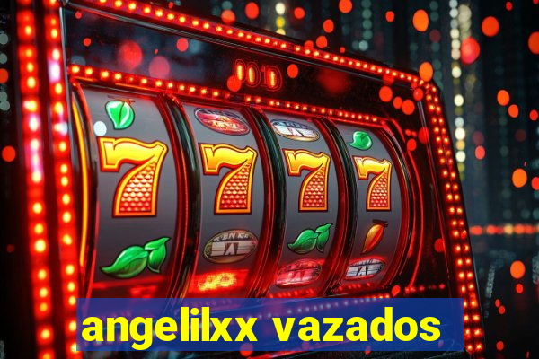 angelilxx vazados