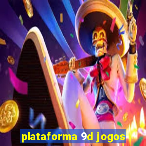 plataforma 9d jogos