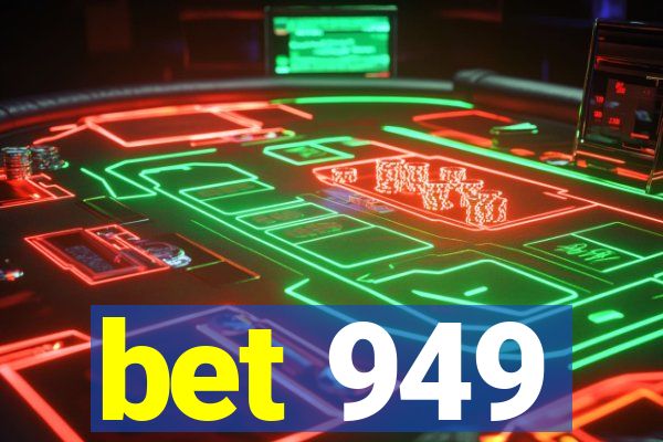 bet 949