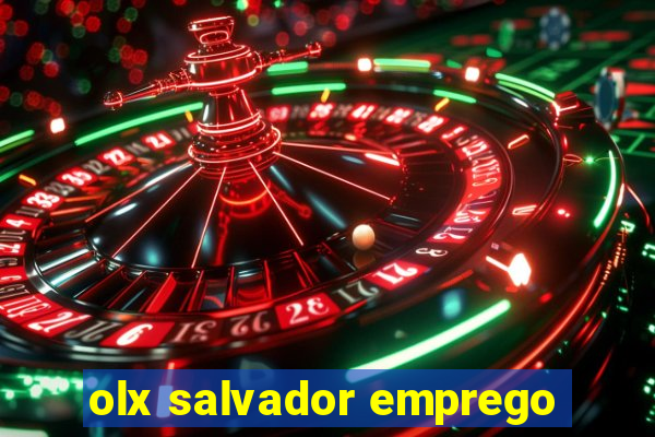 olx salvador emprego