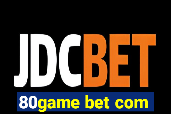 80game bet com