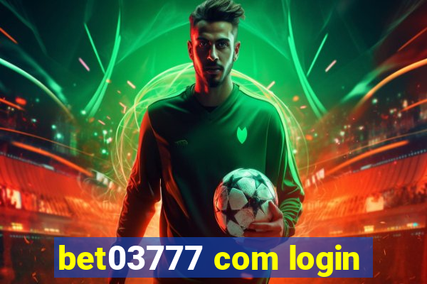 bet03777 com login