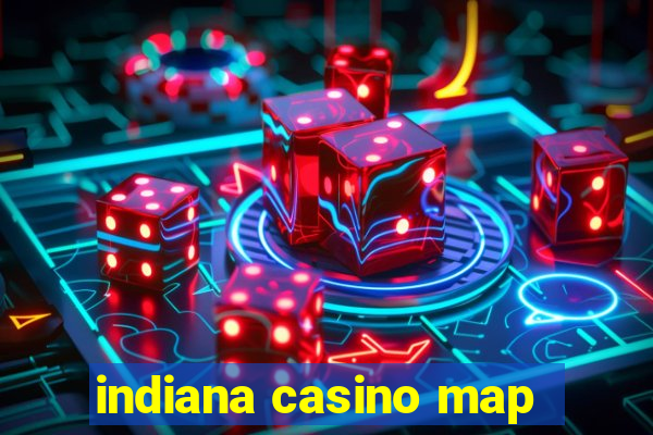 indiana casino map