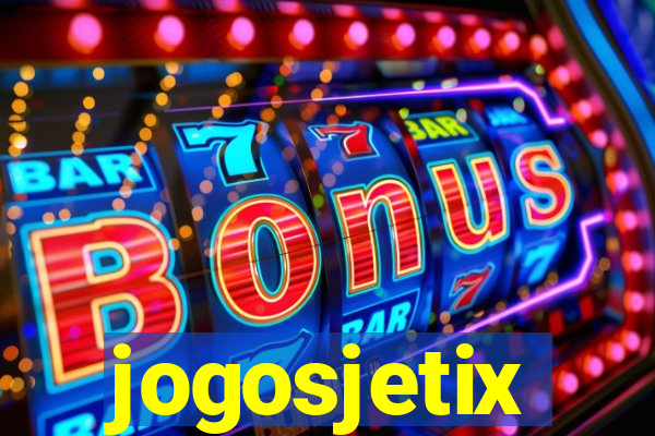 jogosjetix