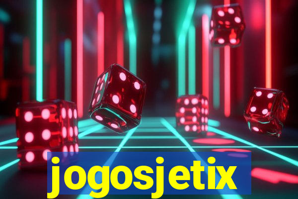 jogosjetix