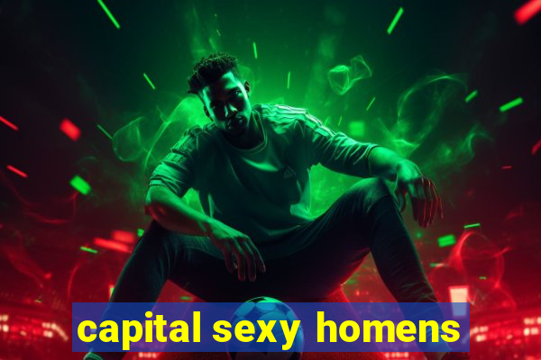 capital sexy homens