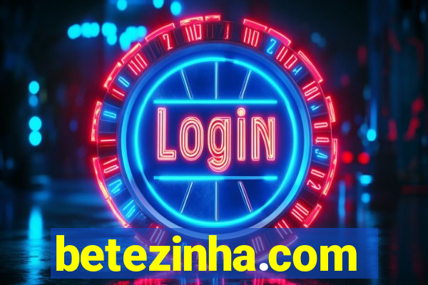 betezinha.com