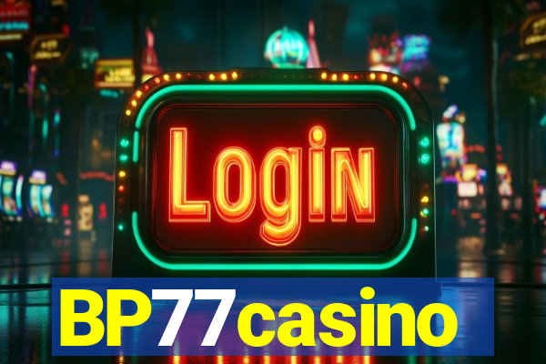 BP77casino