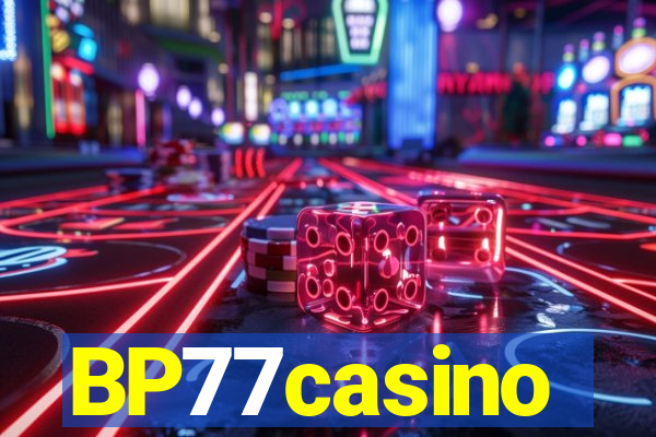 BP77casino