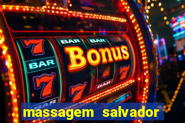 massagem salvador de bahia