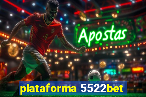 plataforma 5522bet