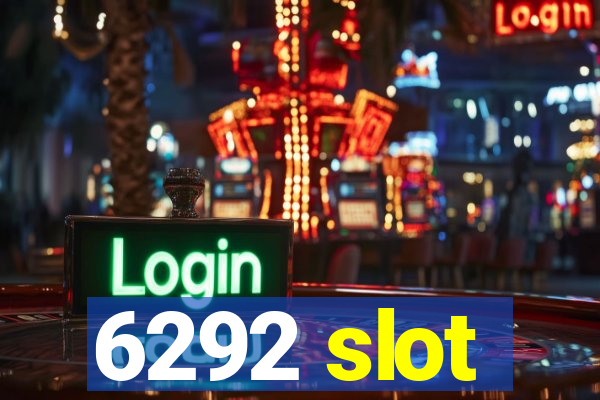 6292 slot