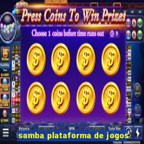 samba plataforma de jogos